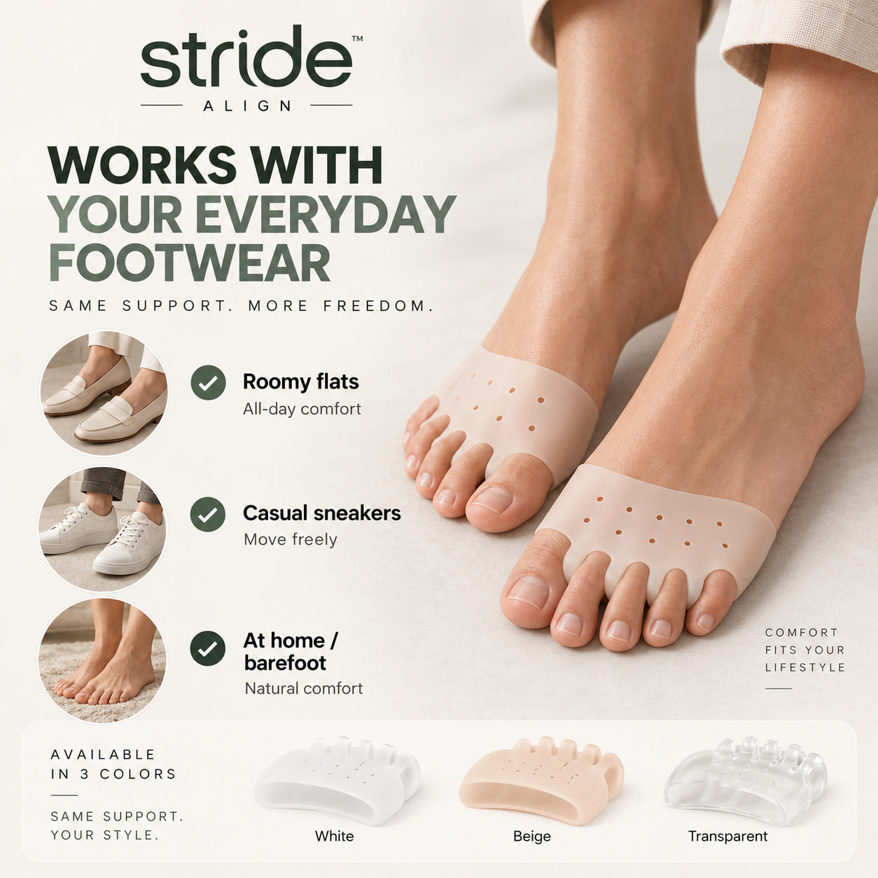 Stride Align with roomy flats, casual sneakers and barefoot use; White, Beige and Clear colors.